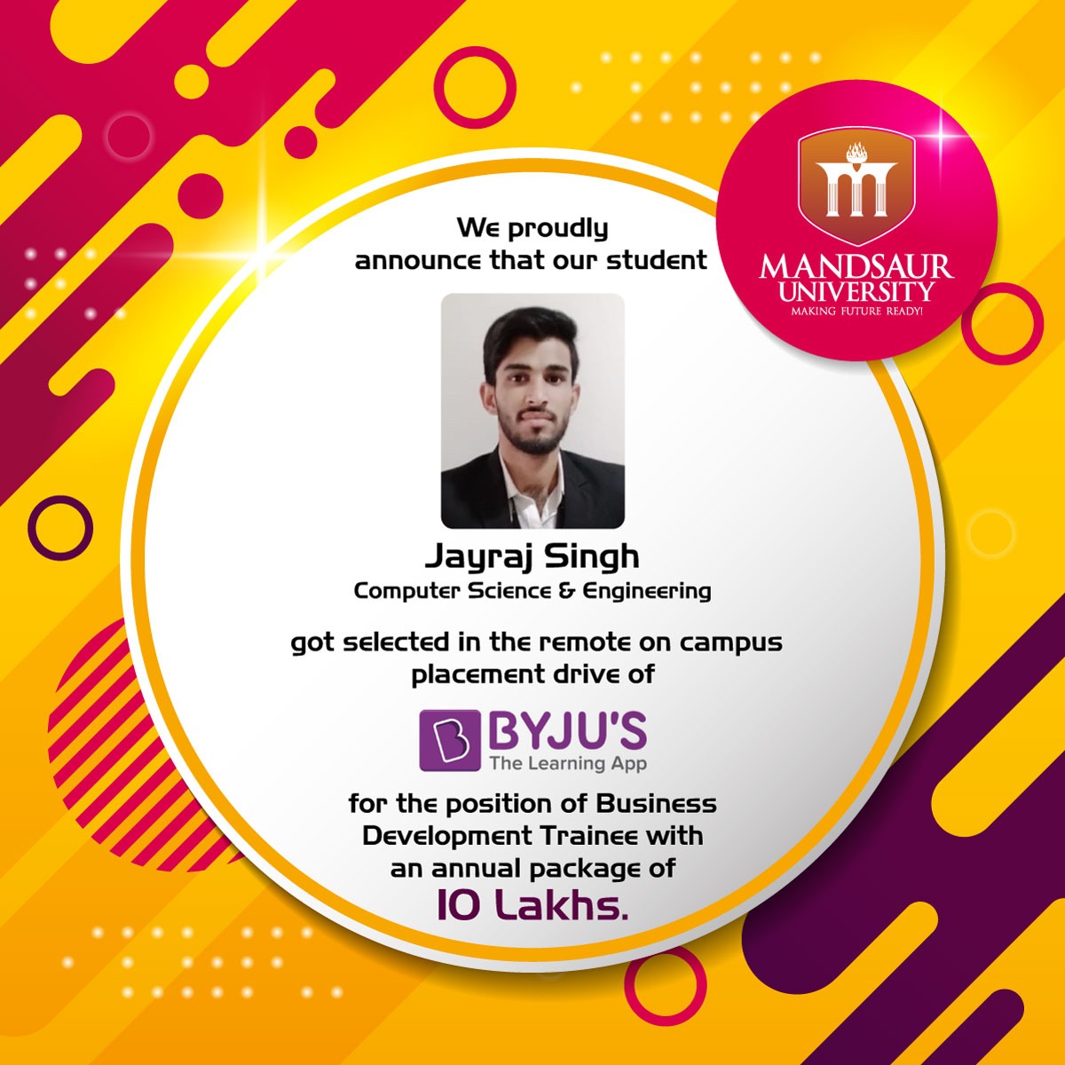 Mandsaur University proudly announces that our student of CSE got selected in the remote on-campus placement drive of BYJU’S